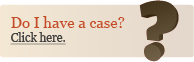 Do I have a Case? click here